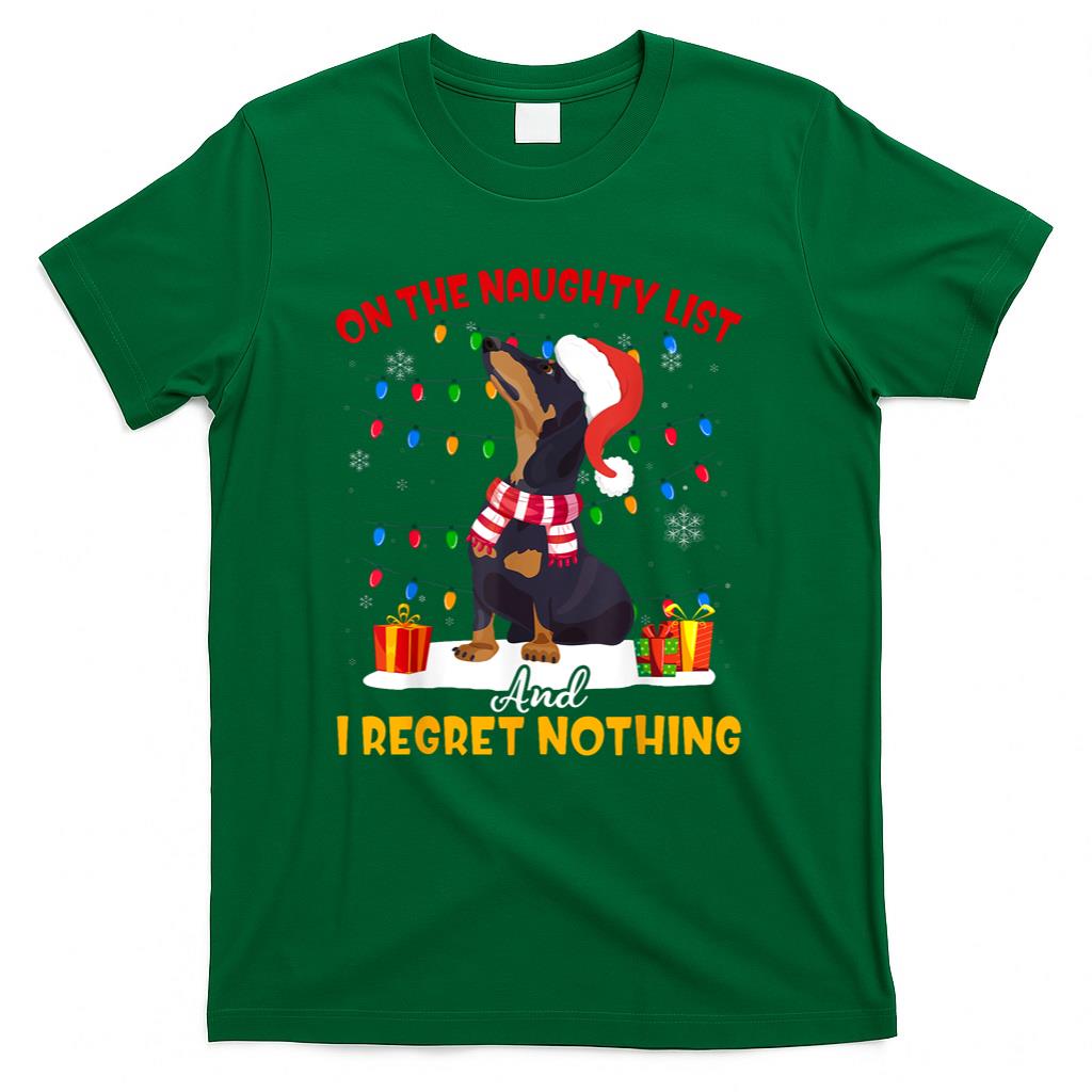 Dachshund Santa On The Naughty List Dachshund Christmas Gift T-Shirt
