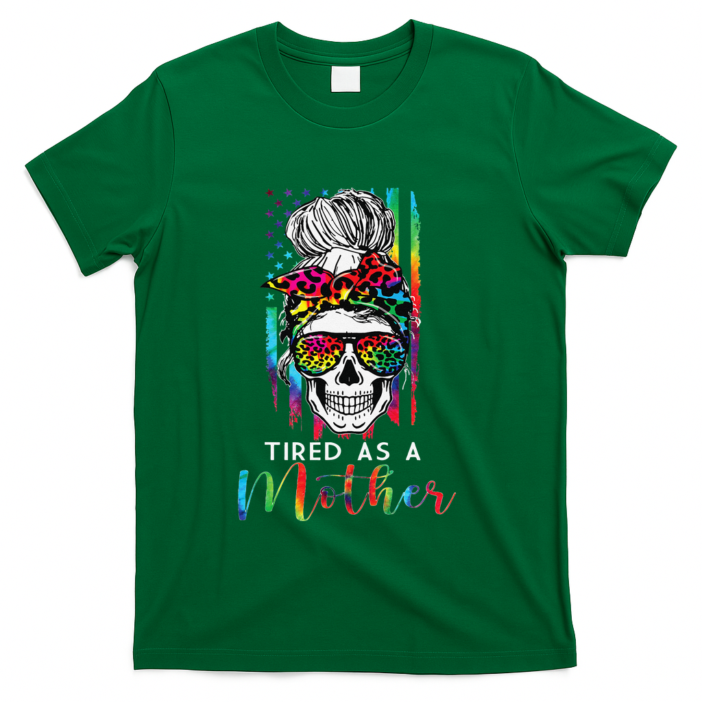 Tired As A Mother Skull America Flag Mom Life Mother's Day T-Shirt