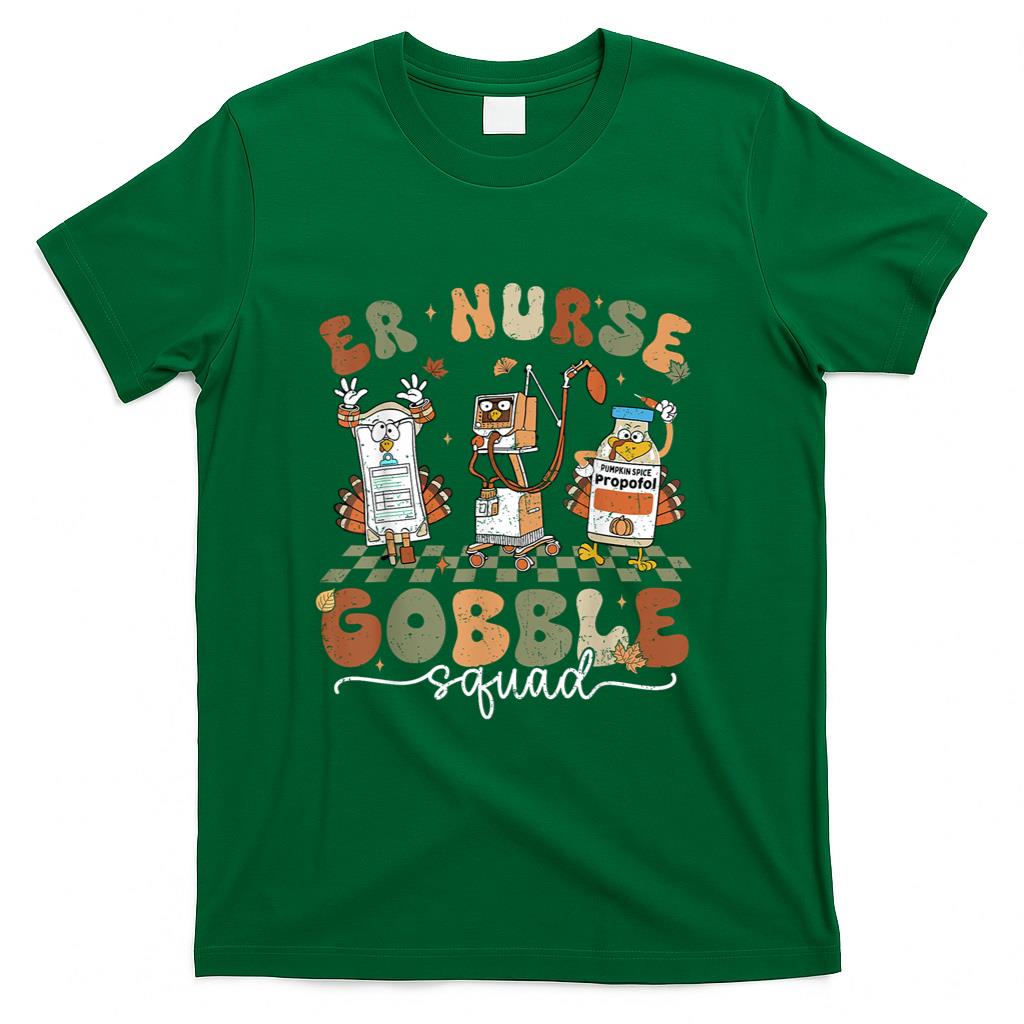ER Nurse Gobble Squad ER Nurse Turkey Lover Thanksgiving T-Shirt