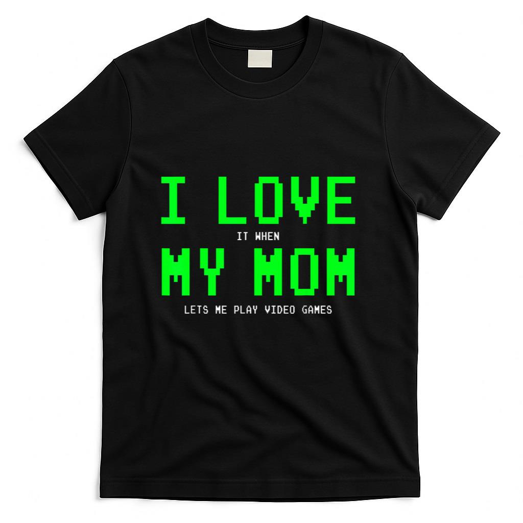 I Love My Mom - Gamer Gifts Gaming Teen Boys Video Game T-Shirt