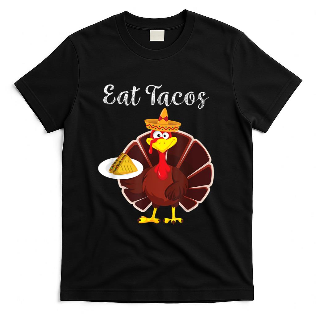 Funny Mexican Turkey Eats Tacos Thanksgiving Christmas T-Shirt