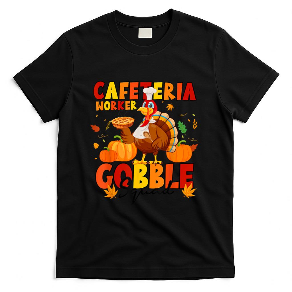 Cafeteria Worker Gobble Squad Turkey Pumpkin Thanksgiving T-Shirt