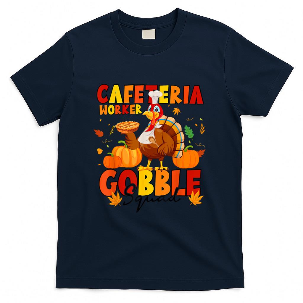 Cafeteria Worker Gobble Squad Turkey Pumpkin Thanksgiving T-Shirt