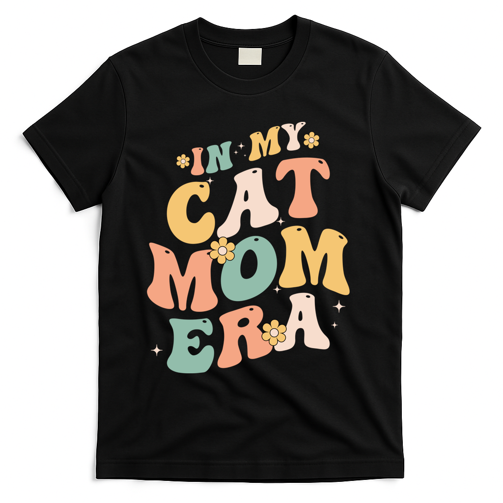In My Cat Mom Era Funny Mom MotherS Day Cat Lover Groovy Funny Gift T-Shirt