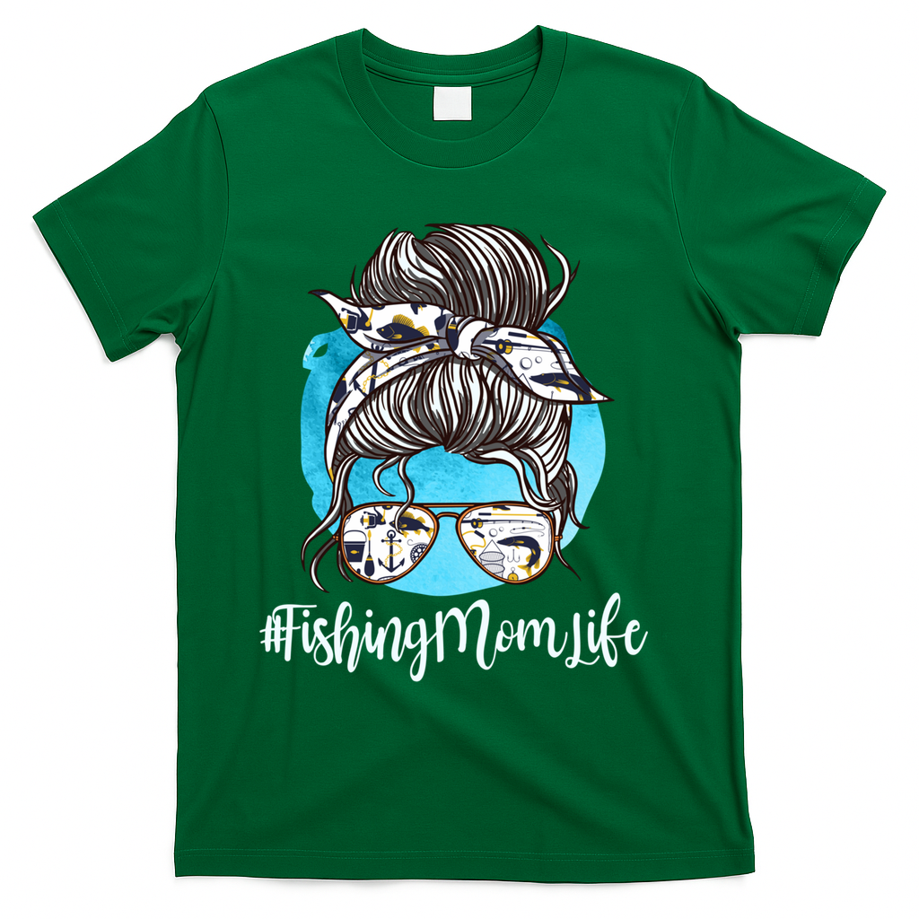 Fishing Mom Life Messy Bun Mom Funny Fishing Mom Cool Gift T-Shirt