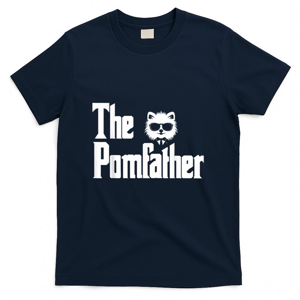 The PomFather Funny Pomeranian Dog Dad Shirt Men Gifts T-Shirt