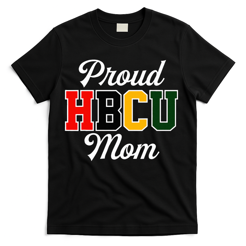Proud HBCU Mom Black College And University Mother's Day T-Shirt