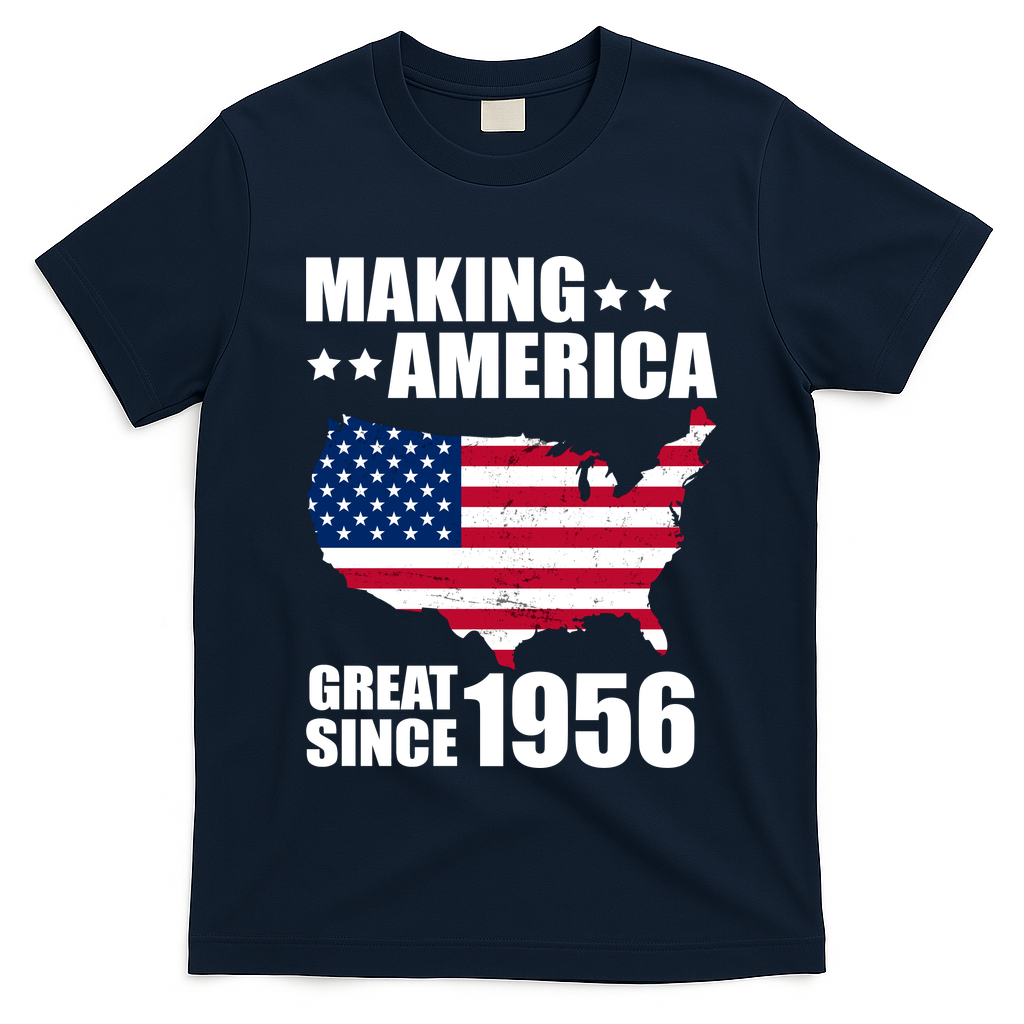 70th Birthday Making American Great Since 1956 T-Shirt