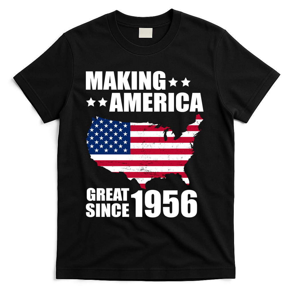 70th Birthday Making American Great Since 1956 T-Shirt - Black