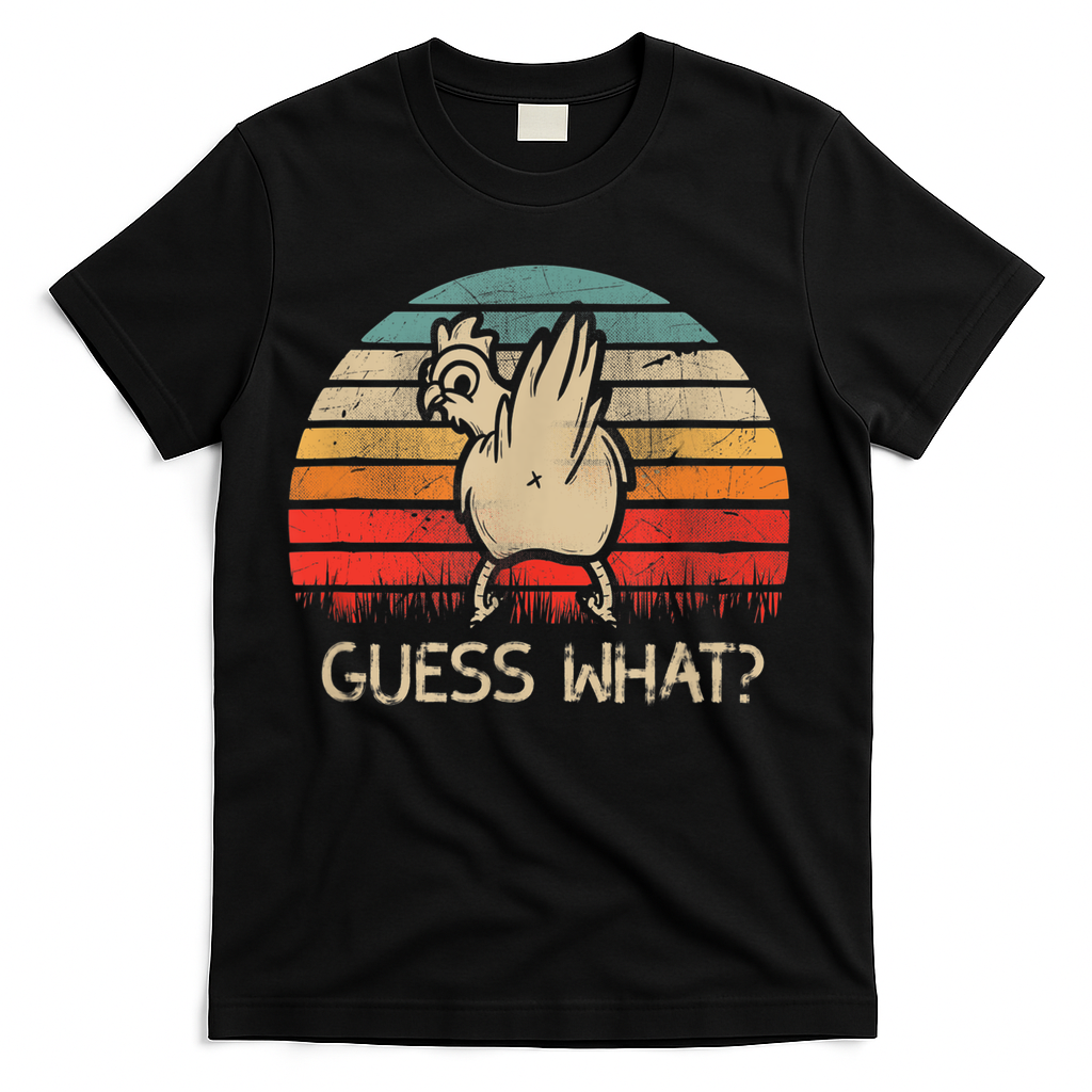 Retro Vintage Guess What Chicken Butt Funny Gift T-Shirt