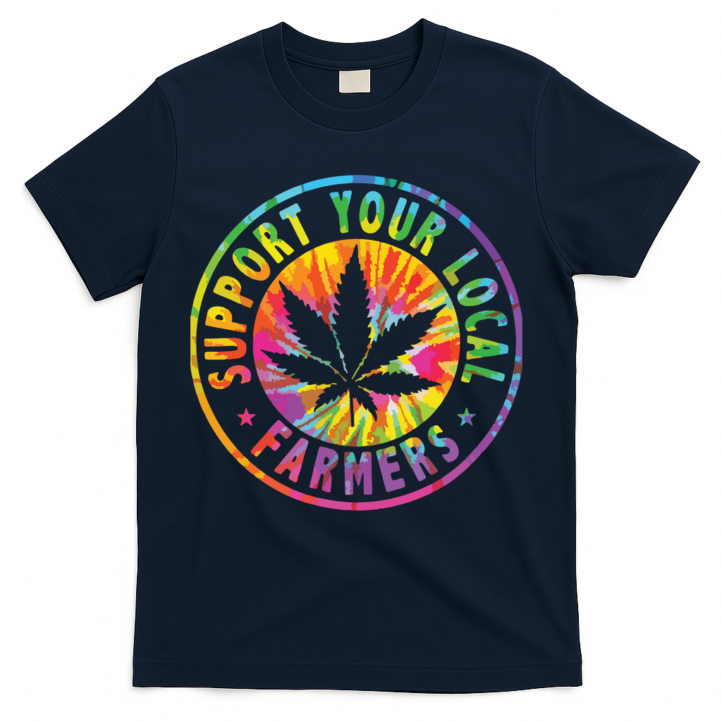 Support Your Local Weed Farmers Cannabis Marijuana Grower T-Shirt