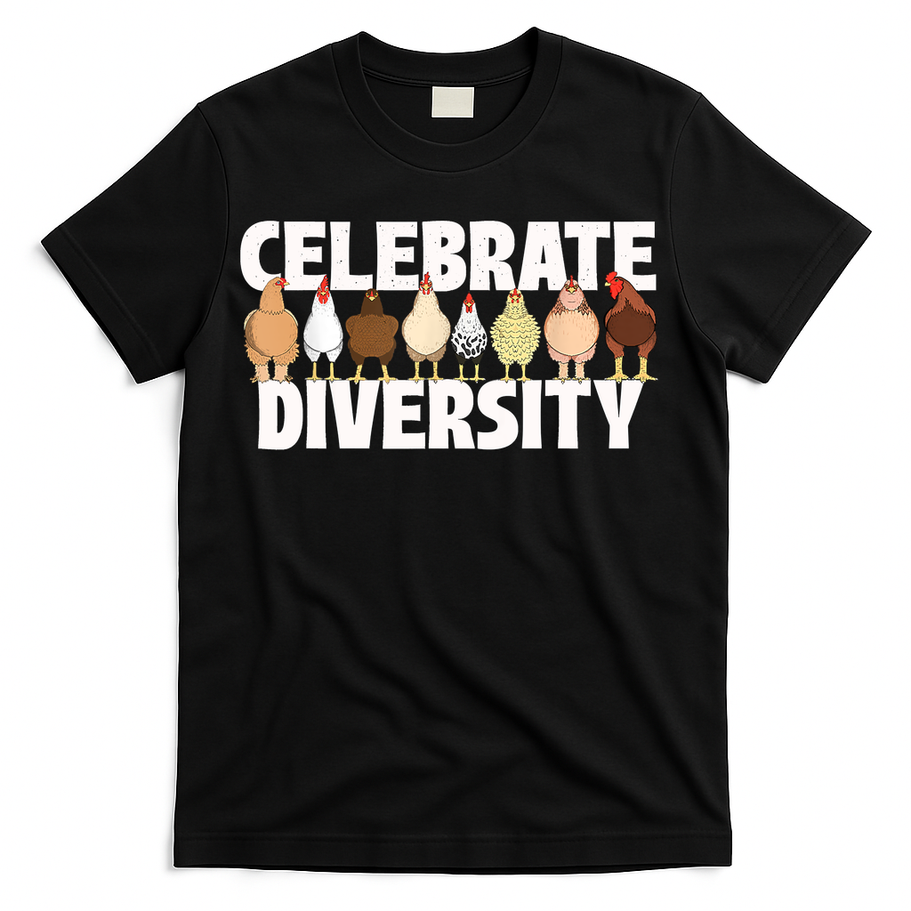 Celebrate Diversity Chicken Lover Farmyard Animal Lover T-Shirt