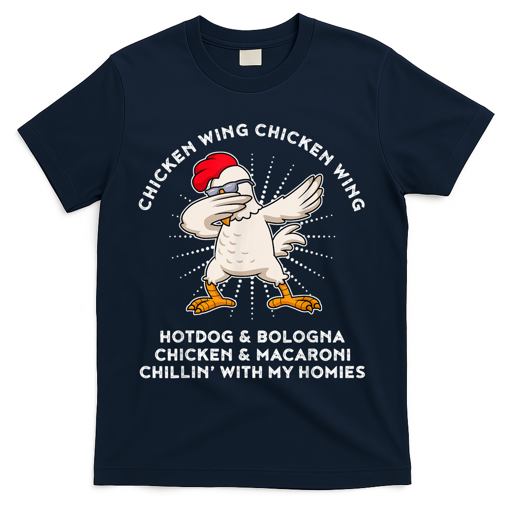 Chicken Wing Chicken Wing Shirt Song Lyric Hot Dog Bologna T-Shirt