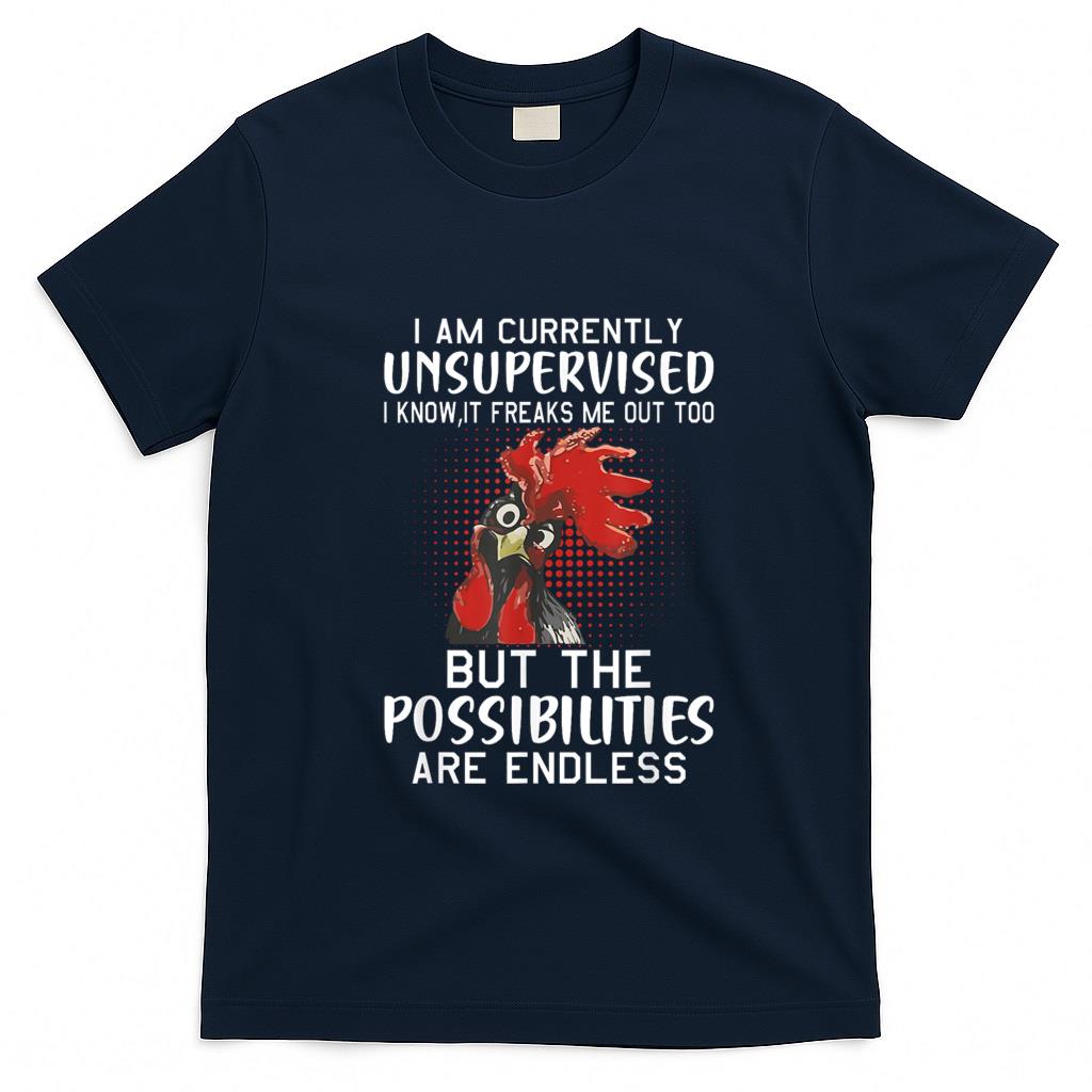 Funny Tees - I am currently Unsupervised - Funny sayings T-Shirt