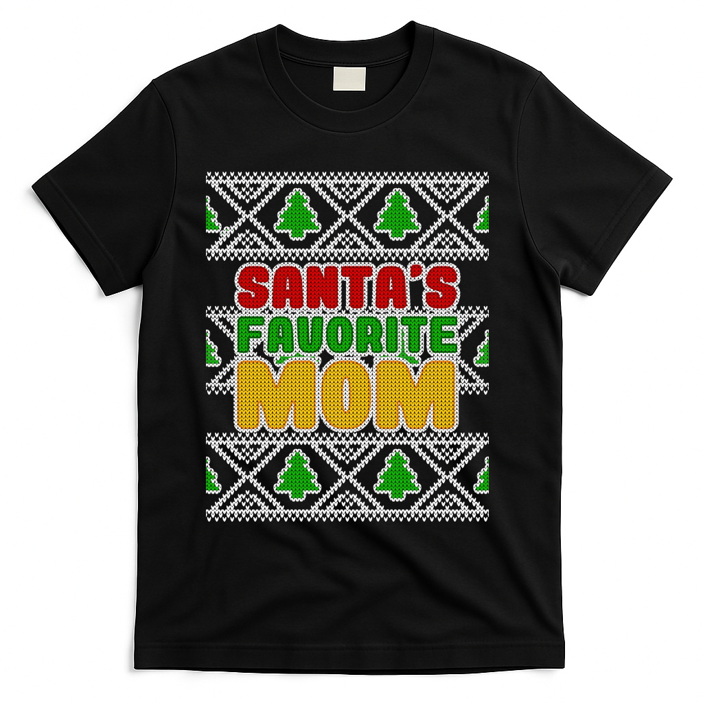 Santa's Favorite Mom Ugly Sweater T-Shirt