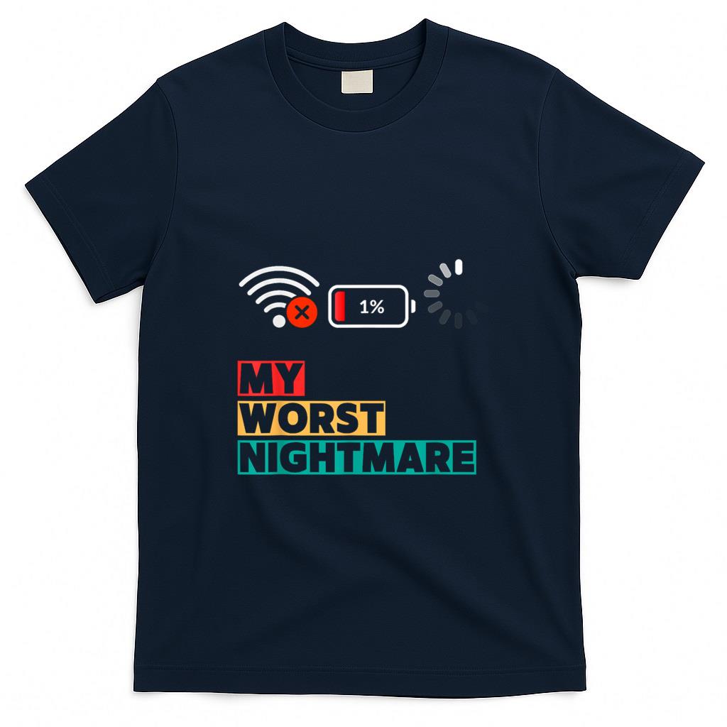 Funny Tees - My Worst Nightmare Funny gifts for Gamers, Gamer Humor T-Shirt