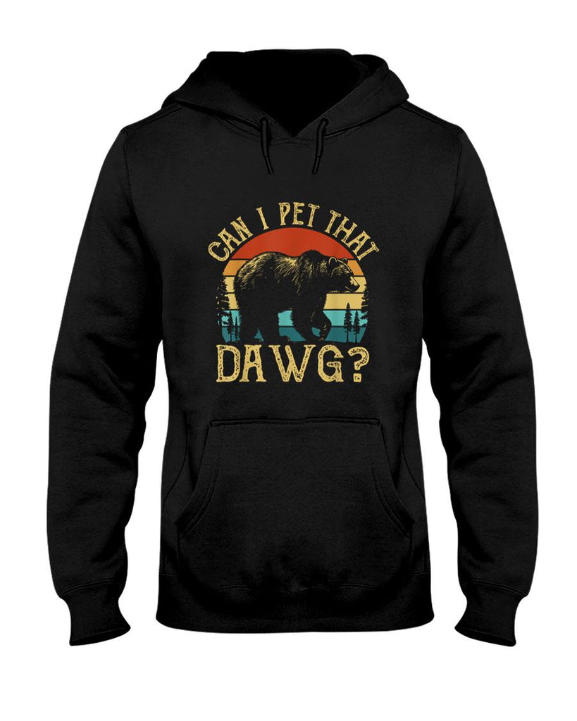 Funny Tees - Can I Pet That Dog Funny Dawg Bear Meme Camping Hiking T-Shirt for Men Women Kids