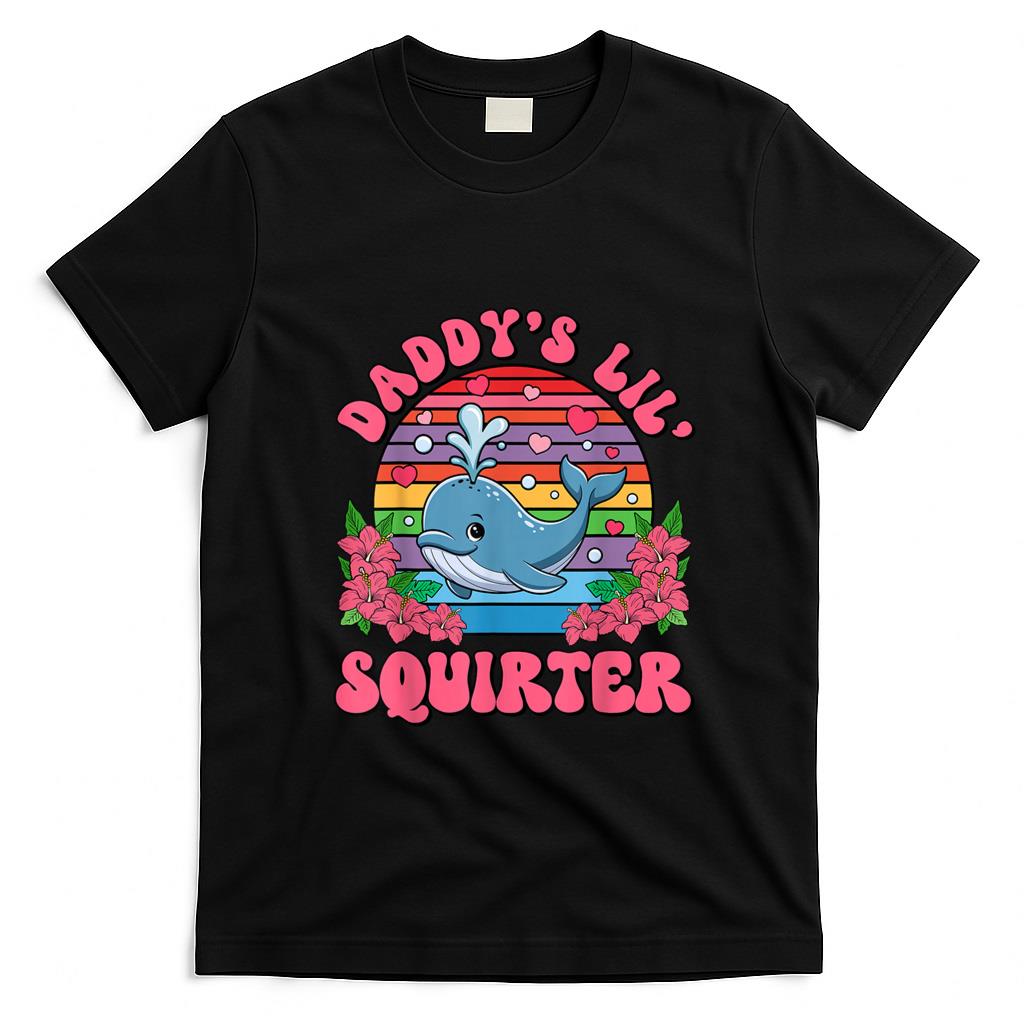 Funny Tees - Inappropriate Funny Daddy's Lil Squirter Embarrassing Women T-Shirt