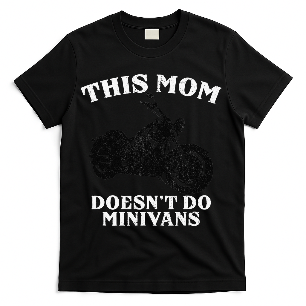 Funny Motorcycle Mom Biker Minivan Mother's Day Motor Bike T-Shirt