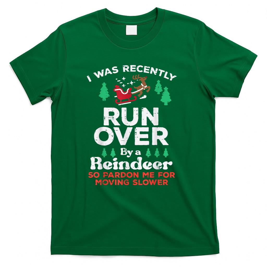 Christmas Runover By Reindeer Funny Xmas Women Men Kids T-Shirt