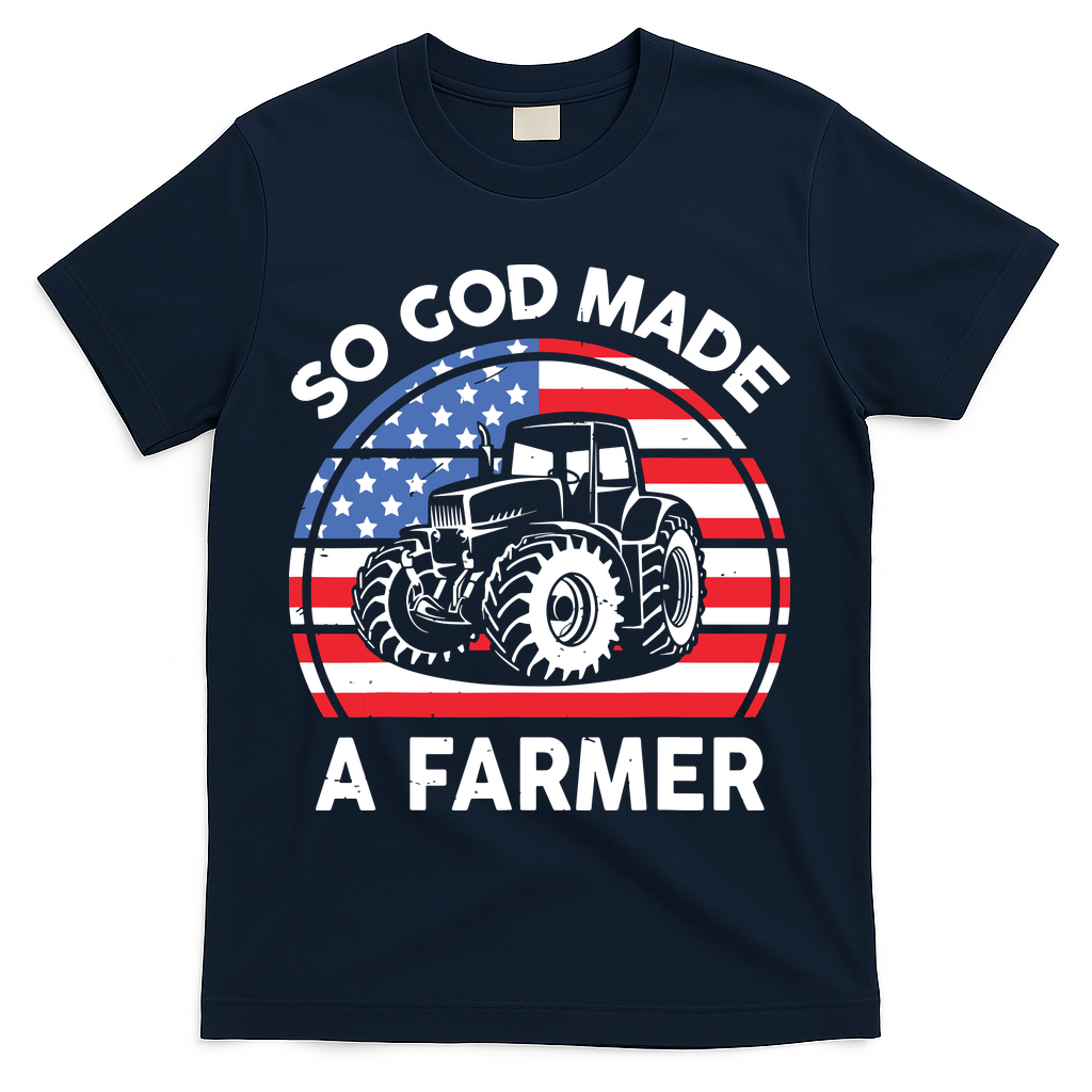 Famer Men Women Kids Funny So God Made A Farmer T-Shirt