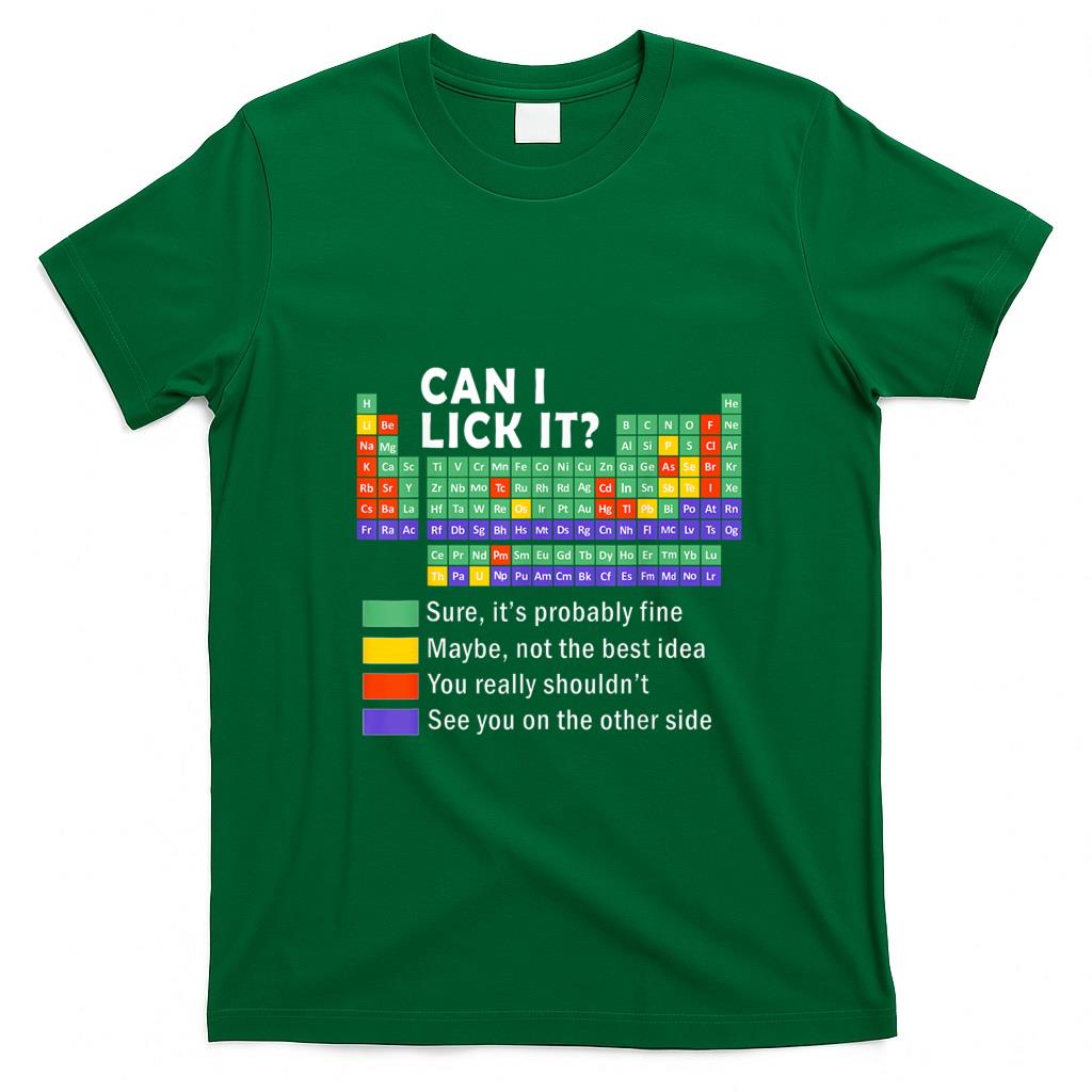 Funny Tees - Can I Lick It tee Funny Periodic Table Of Elements science T-Shirt