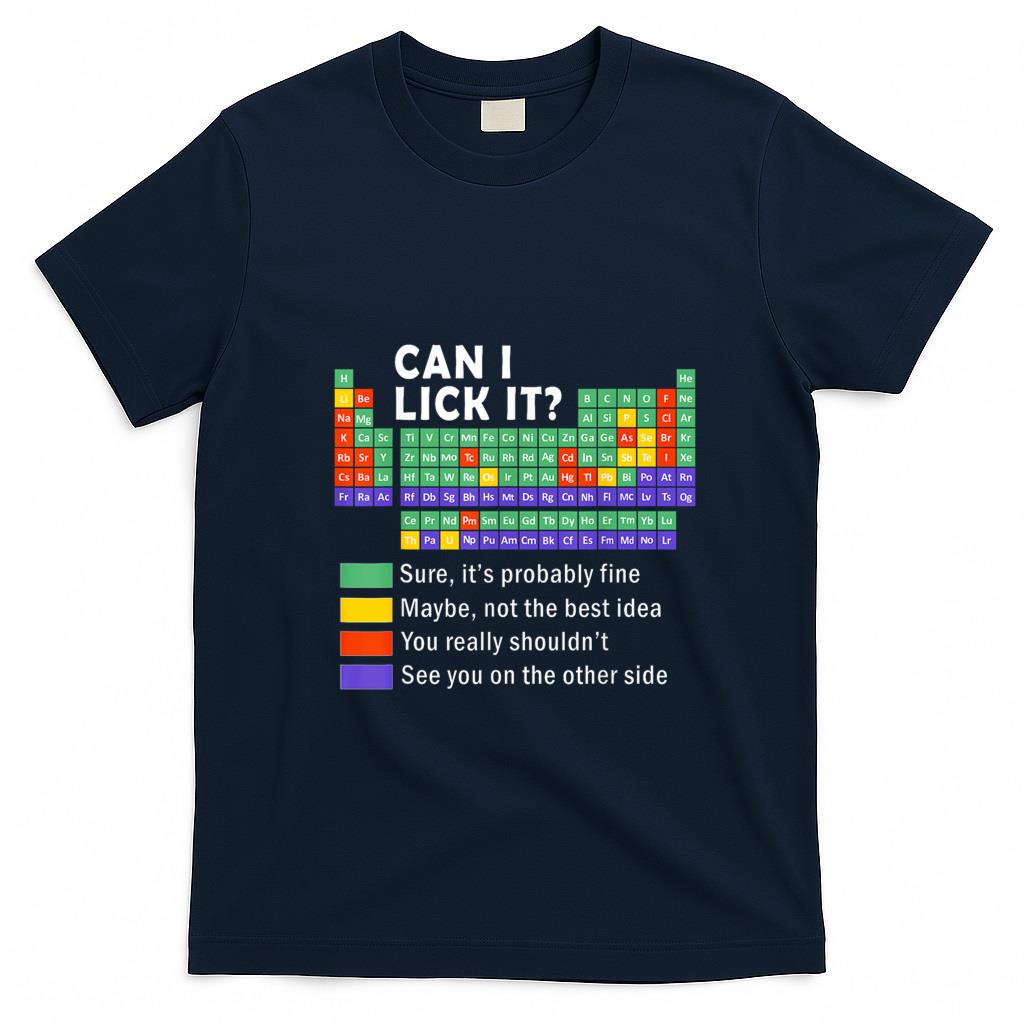 Funny Tees - Can I Lick It tee Funny Periodic Table Of Elements science T-Shirt