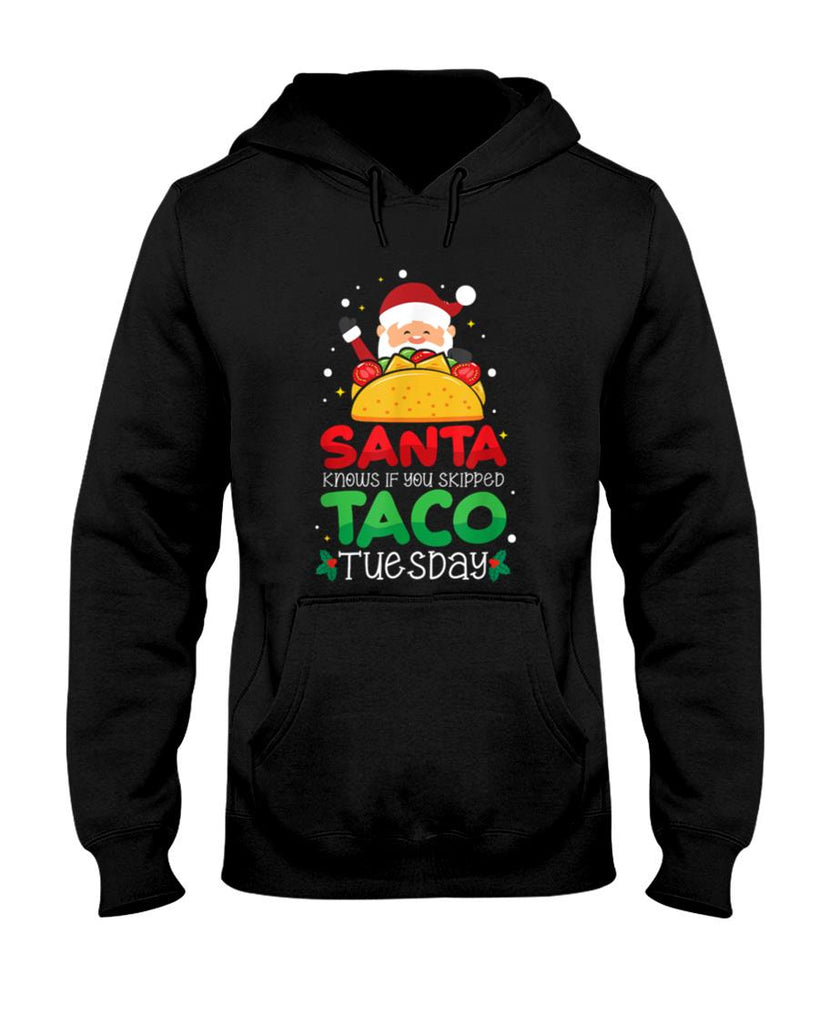 Santa Knows If You Skipped Taco Tuesday - Taco Christmas T-Shirt