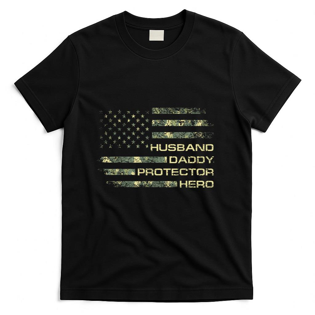 Husband Daddy Protector Hero Fathers Day Camo American Flag T-Shirt