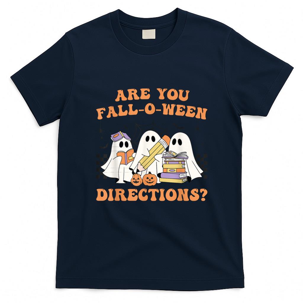 Halloween Shirt - are You Fall O Ween Directions Halloween Teacher Ghosts T-Shirt
