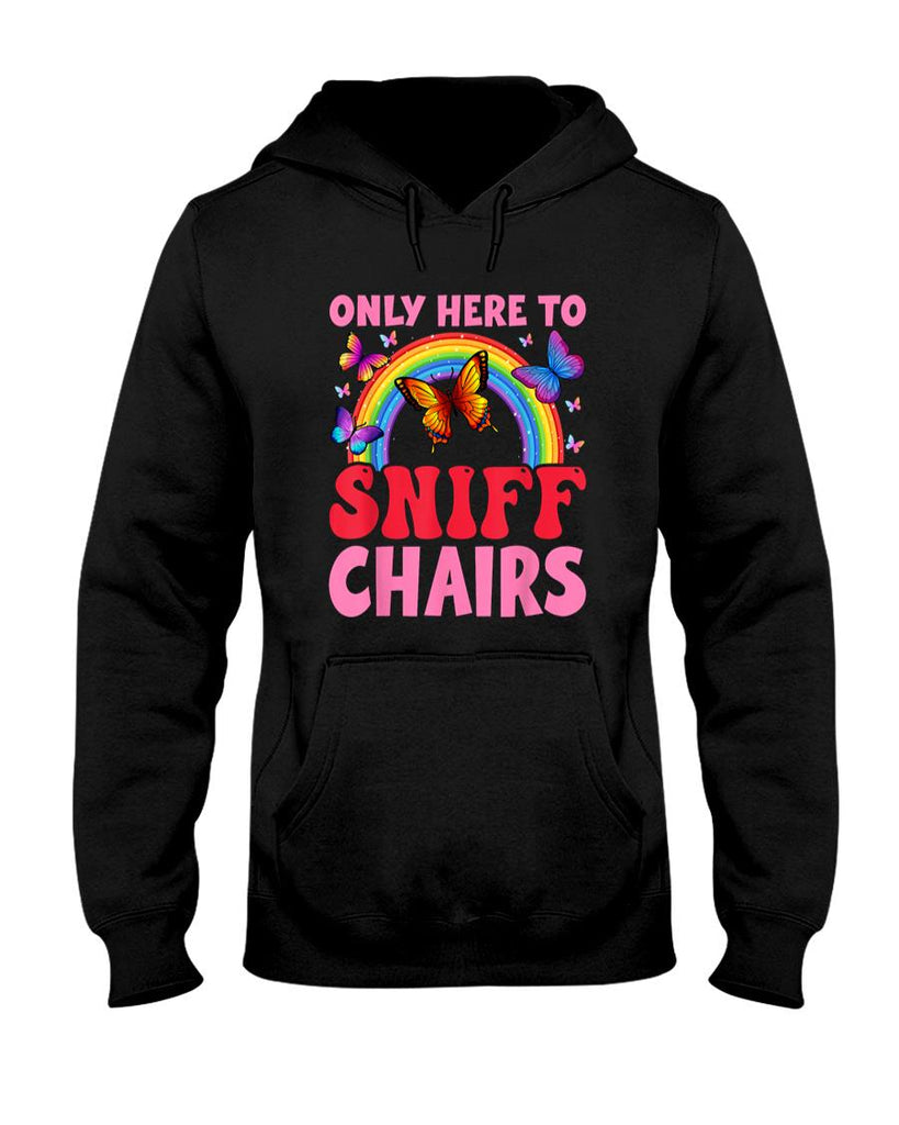 Funny Tees - Funny Embarrassing Inappropriate Only Here to Sniff Chair T-Shirt