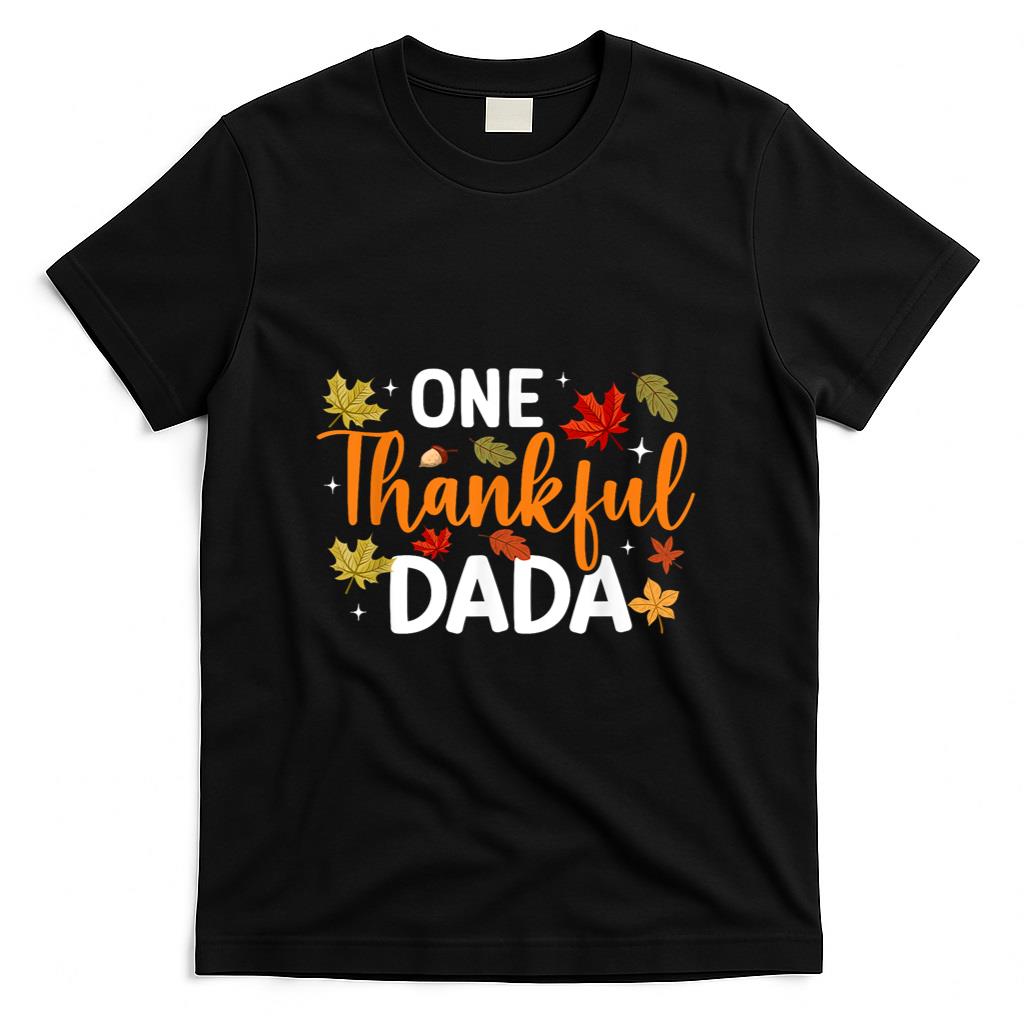 One Thankful Dada Fall Autumn Thanksgiving Family Matching T-Shirt