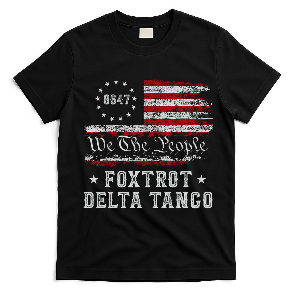 8647 Anti Trump Foxtrots Deltas Tangos Impeach 47 86 47 Flag T-Shirt - Black