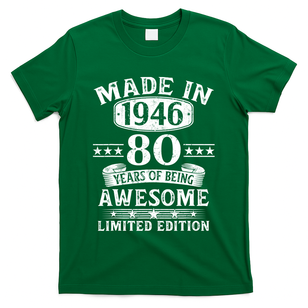 80th Birthday Made In 1946 80 Years Of Being Awesome Limited Edition T-Shirt