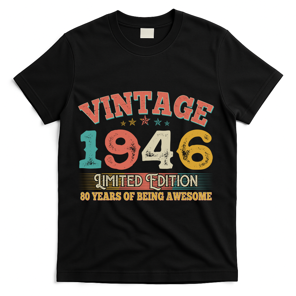 80th Birthday Vintage 1946 Limited Edition 80 Years Of Being Awesome T-Shirt - Black
