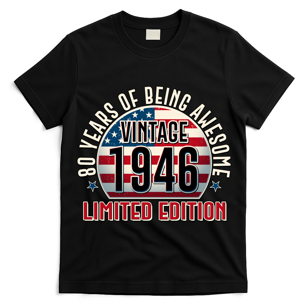 80th Birthday Vintage 1946 Limited Edition Years Of Being Awesome USA Flag  T-Shirt