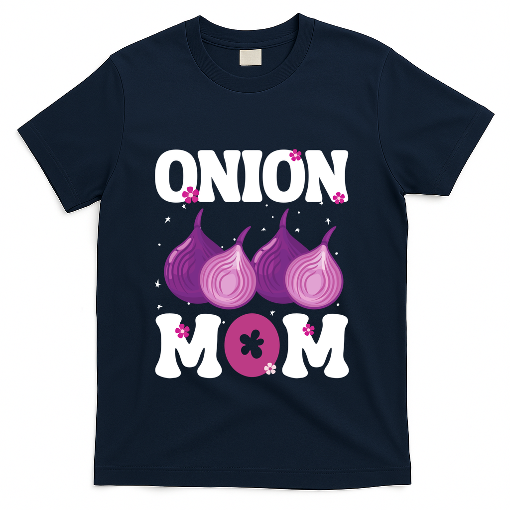 Funny Onion Mom Fruit Vegetable Mothers' Day Gardener Lover Great Gift T-Shirt