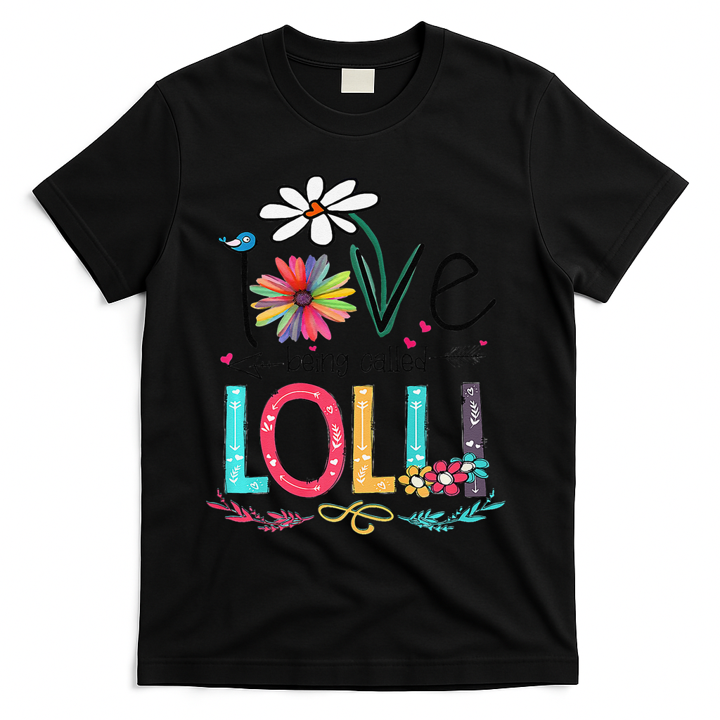 Womens I Love Being Called Lolli Sunflower Mother's Day T-Shirt