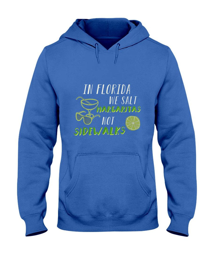 In Florida We Salt Margarita Not Sidewalks Winter Gift T-Shirt