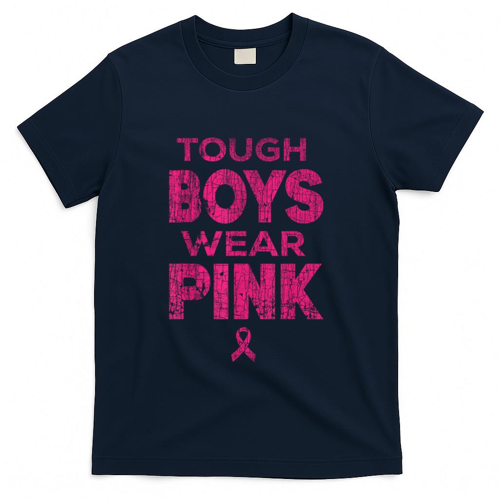 Tough Guys Wear Pink Breast Cancer Awareness Shirts Men Boys T-Shirt
