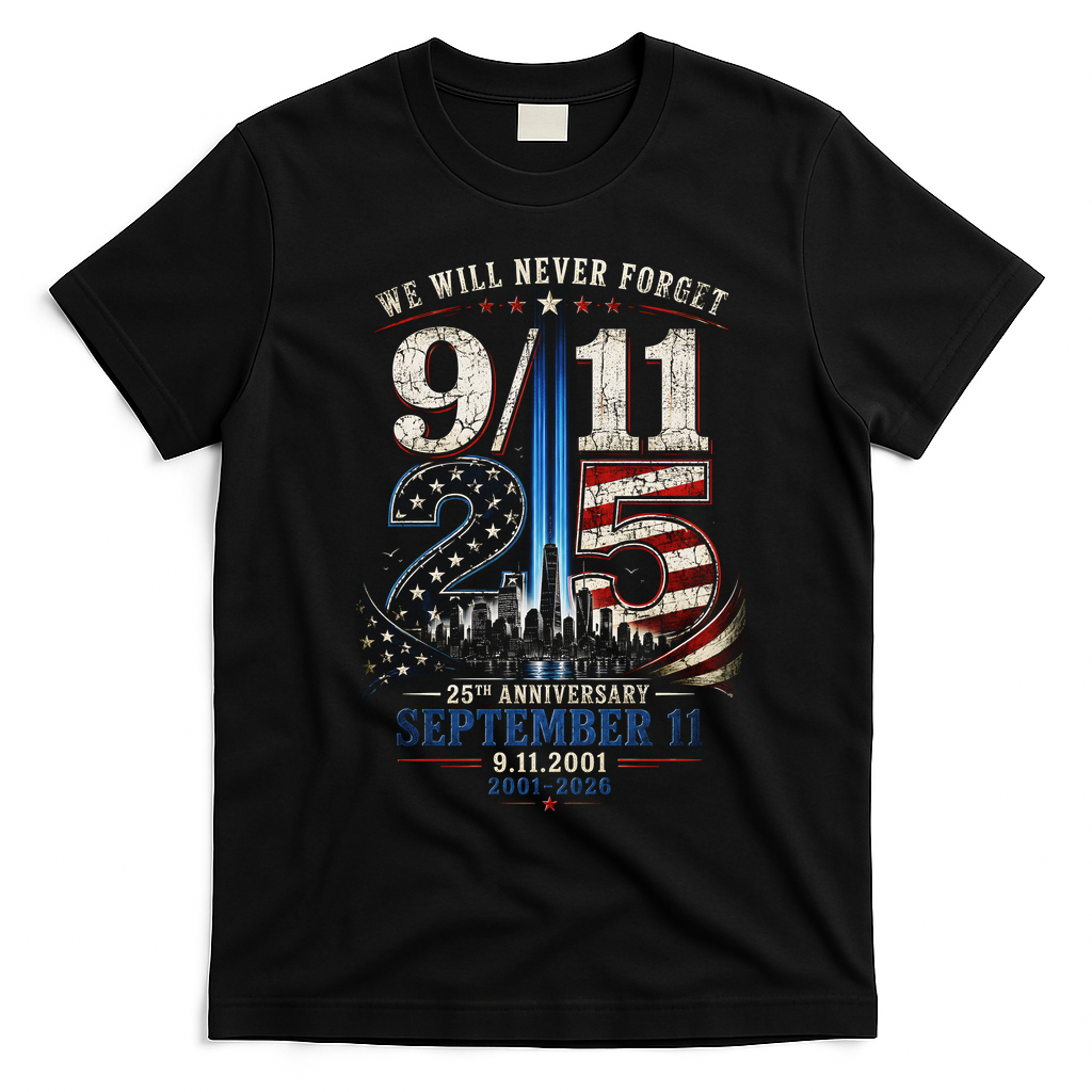 9/11 25th Anniversary We Will Never Forget Tribute 9.11 T-Shirt - Black
