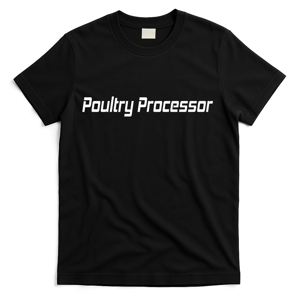 Poultry Processor T-Shirt
