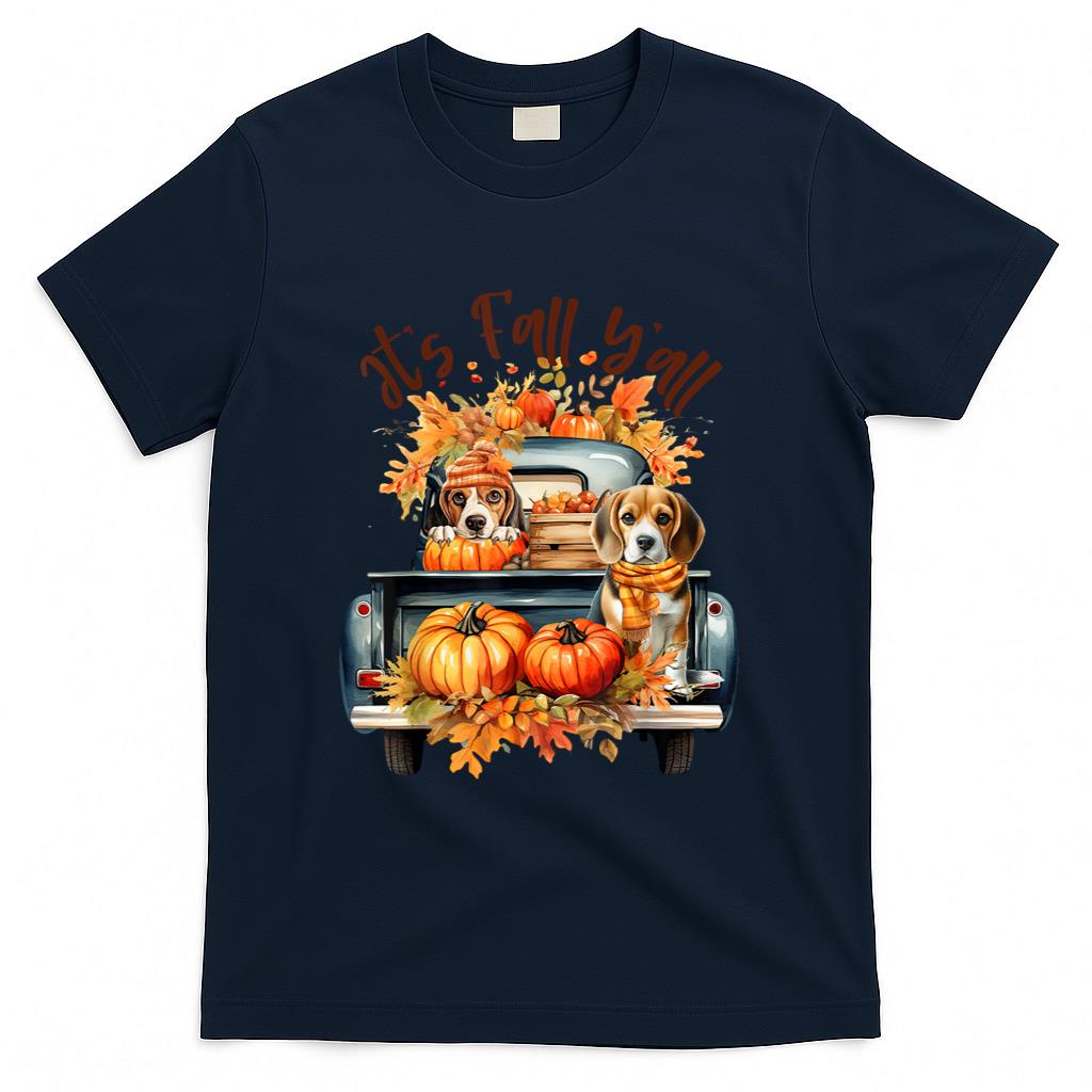 It’s Fall Y’all Beagle Dogs Pumpkins Truck Autumn Season T-Shirt
