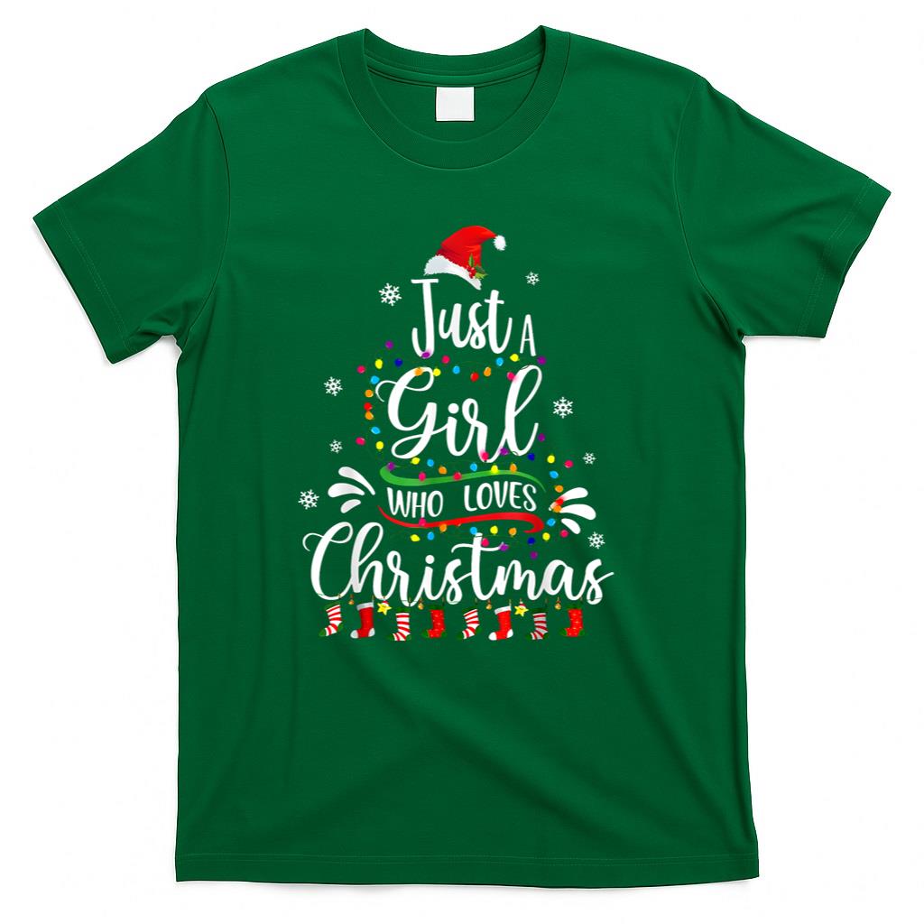 Merry Christmas Just A Girl Who Loves Christmas Tree Xmas T-Shirt