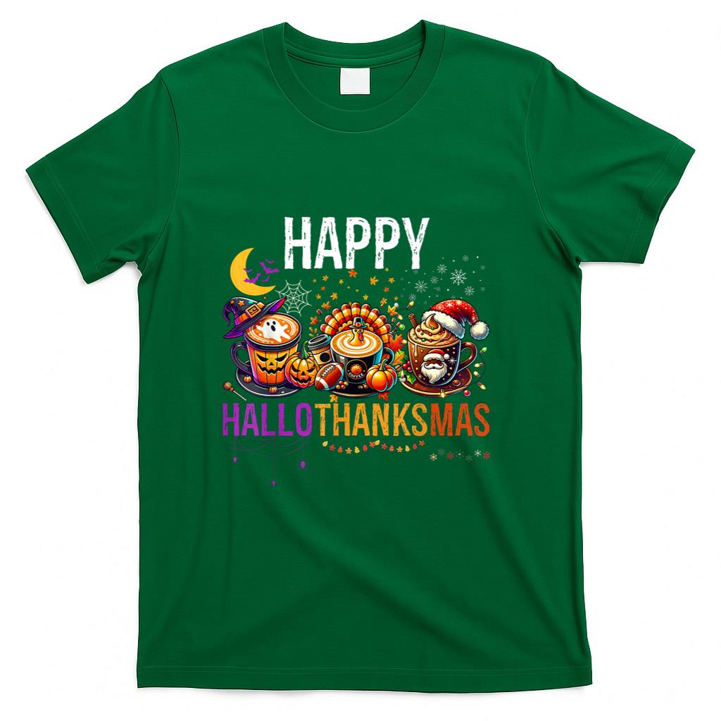 Happy Hallothanksmas Halloween Thanksgiving Christmas Coffee T-Shirt