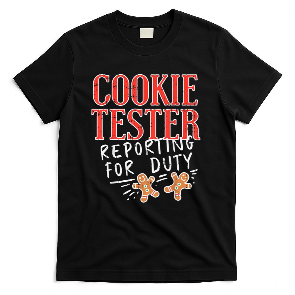 Cookie Tester Reporting Duty Funny Christmas Xmas Kids Gift T-Shirt