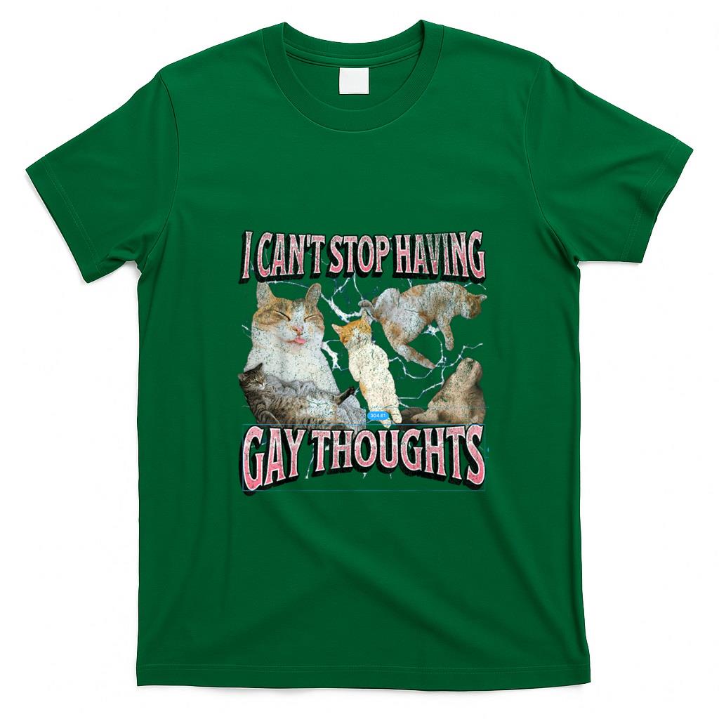 Funny Tees - I Can't Stop Having Gay Thoughts Funny Cat Meme Bootleg T-Shirt