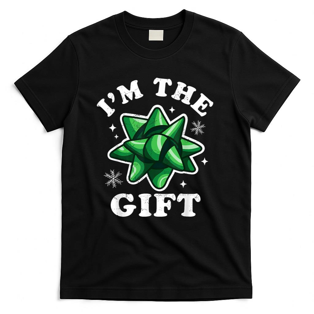 Im the gift - Funny Ugly Christmas Sweater - Xmas Bow T-Shirt