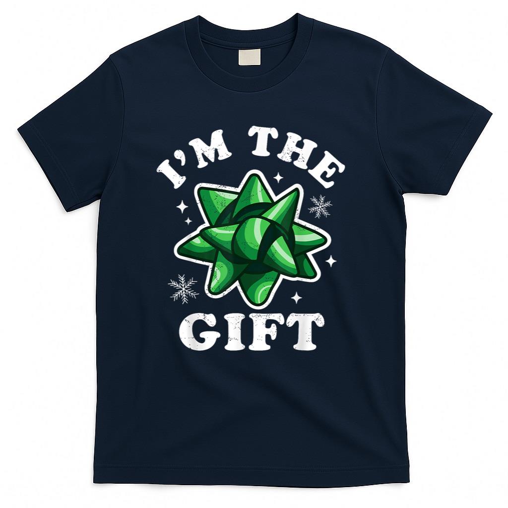 Im the gift - Funny Ugly Christmas Sweater - Xmas Bow T-Shirt