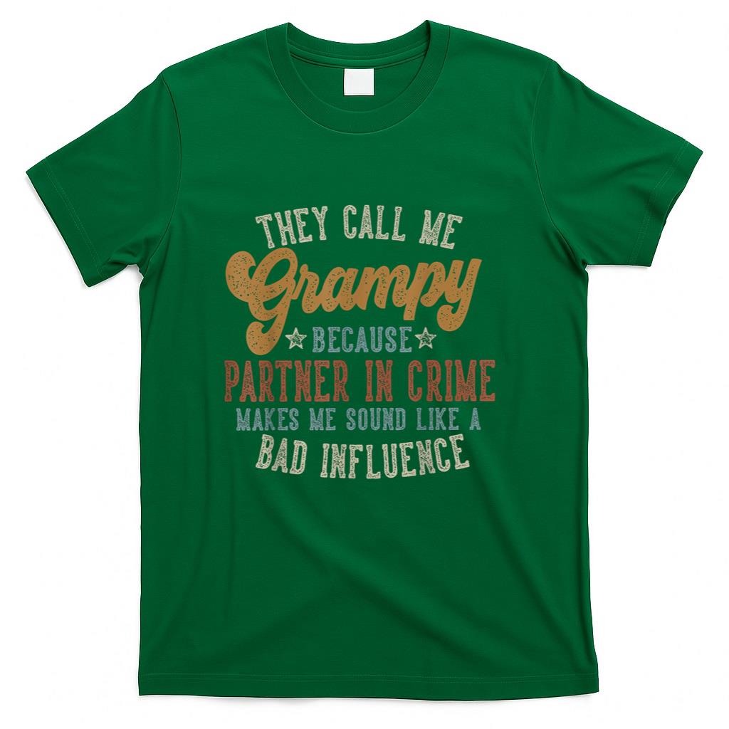They Call Me Grampy Funny Fathers Day Grampy T-Shirt